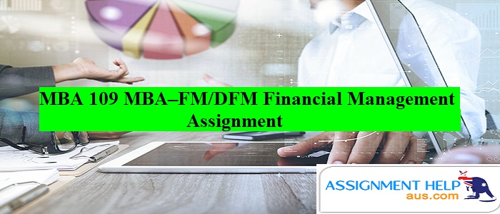 MBA 109 MBA–FM-DFM Financial Management