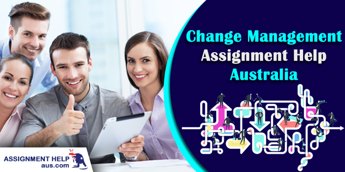 change-management-assignment-help-australia